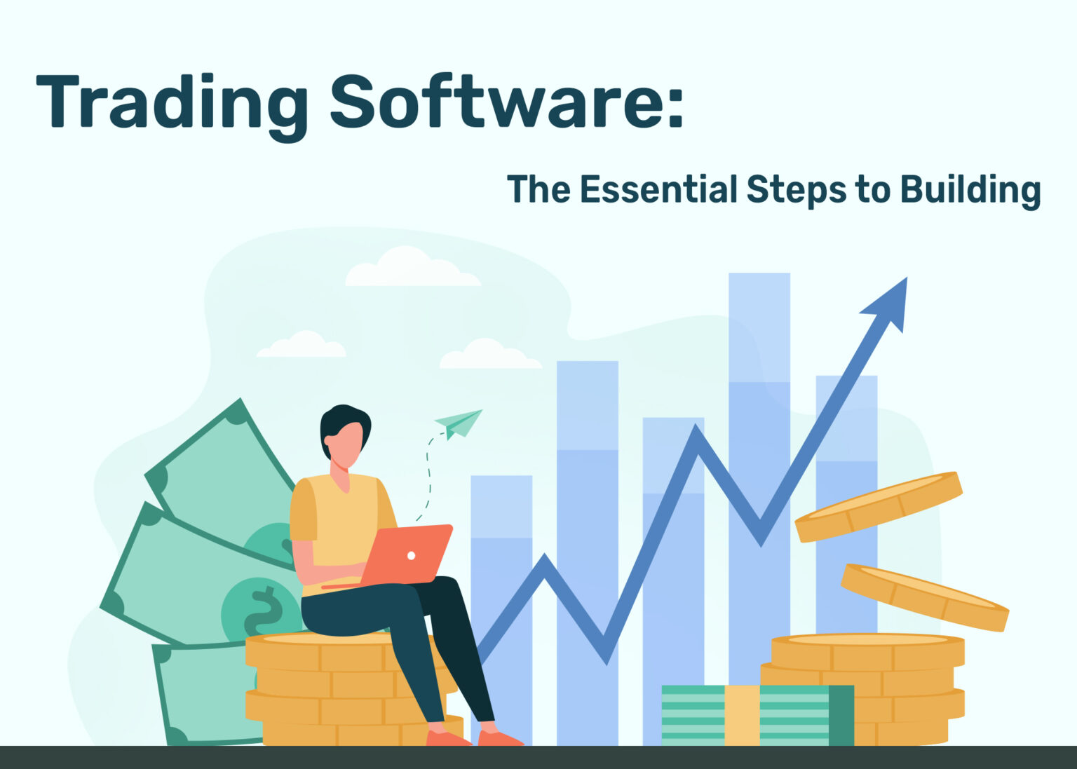 Trading Software - The Essential Steps to Building