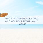 Life lessons by Moana