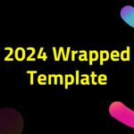 2024 year wrapped template