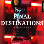 final destination - Bloodlines