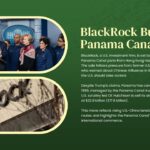 Blackrock Buys Panama Canal