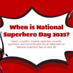 when is national superhero dsy 2025