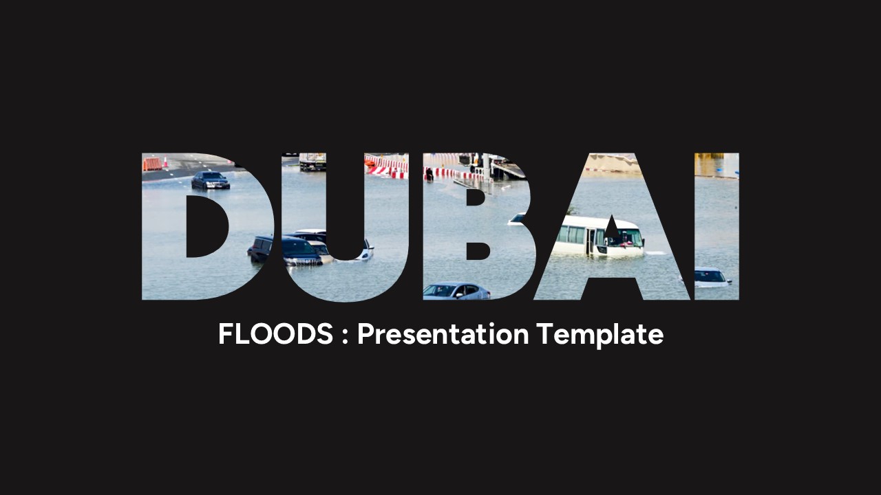 Dubai Floods Template - Title slide with flooded streets imagery