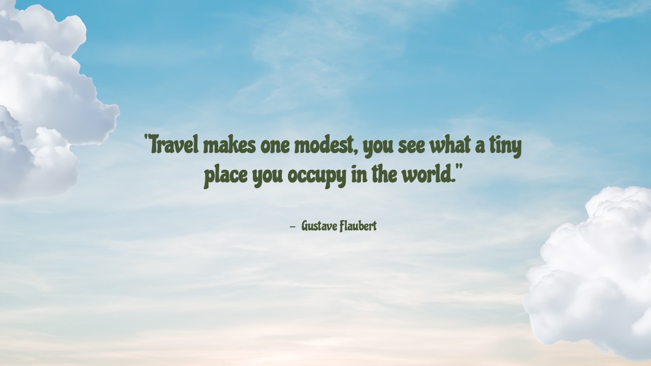 Plantilla de cita de viaje a Machu Picchu - Diapositiva inspiradora con cita de Gustave Flaubert y fondo de cielo