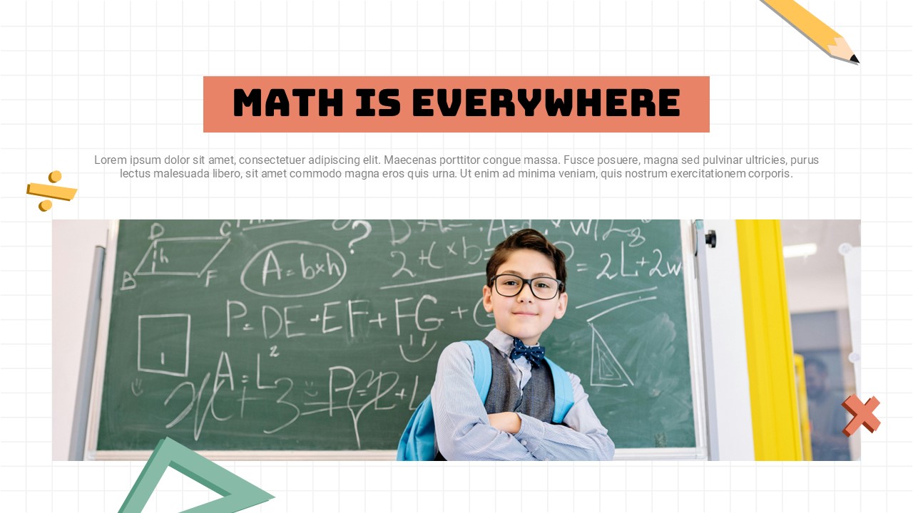 Math Everywhere Template - Inspirational student imagery reinforcing mathematics universal importance
