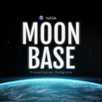 NASA Moon Base Template - title slide with large MOON BASE text, NASA logo, and curved Earth on black space background