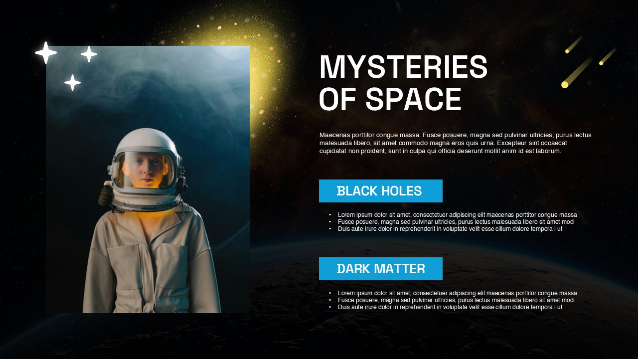 Space Template - Dual topic slide to explain complex space mysteries like black holes and dark matter