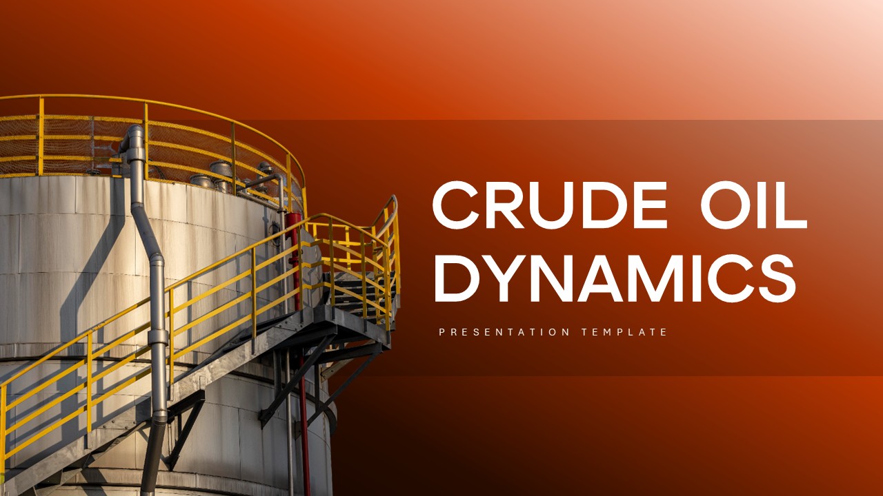 Crude Oil Dynamics title slide to open energy industry presentations with professional industrial design theme