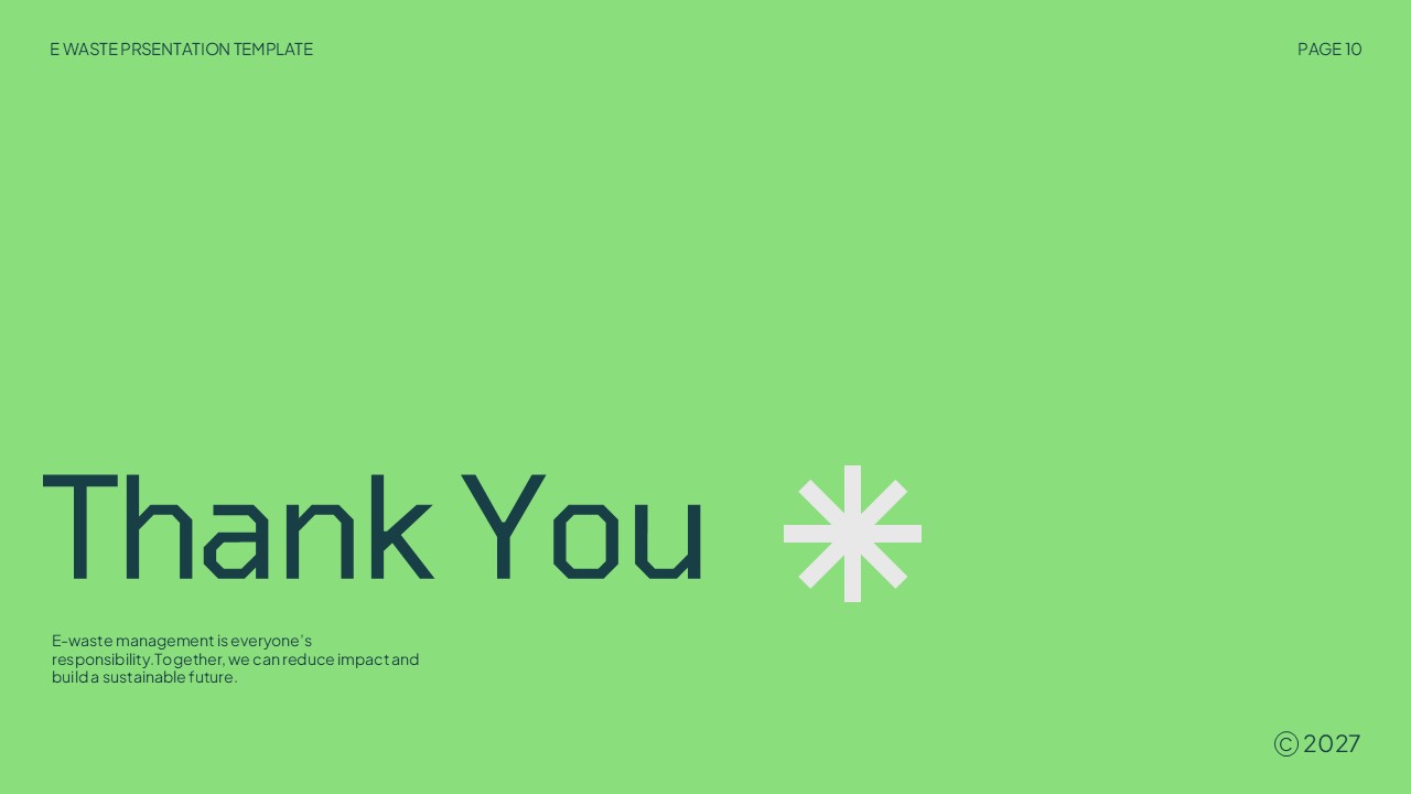 E-Waste Management Thank You - Clean closing slide with bright green background and white asterisk branding element