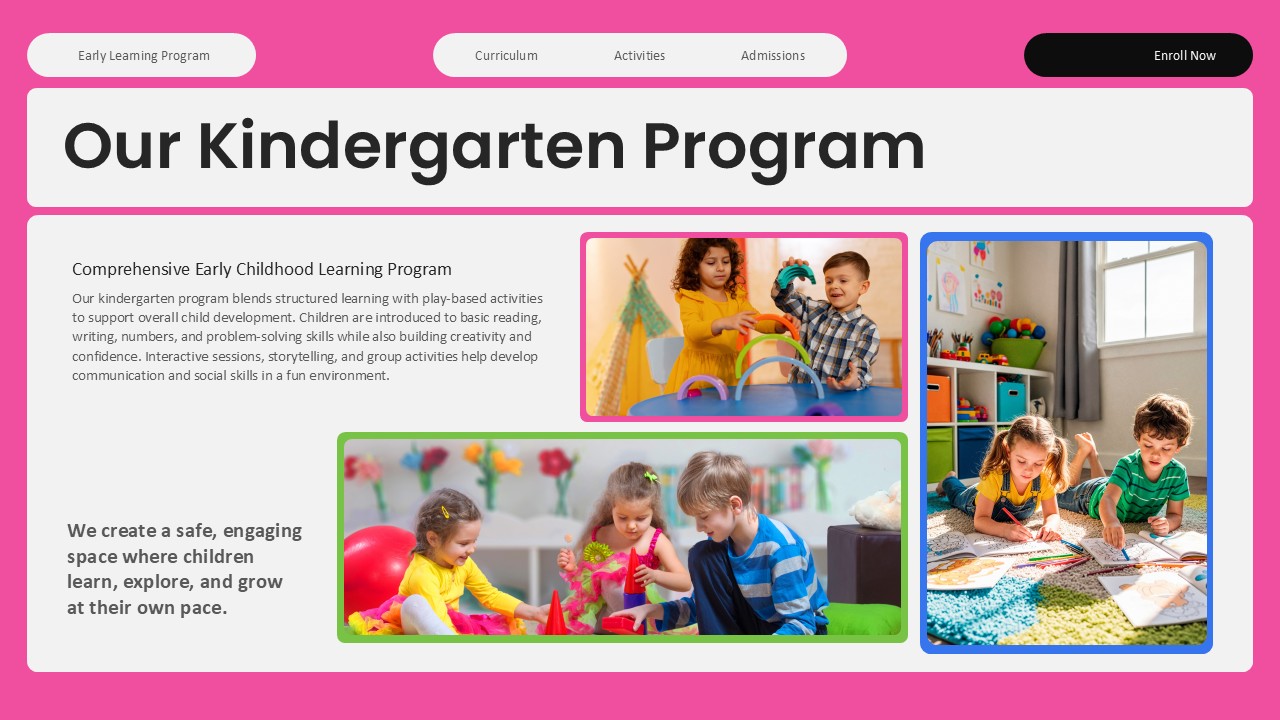Kindergarten Program Overview - Pink background slide with descriptive text blocks and three children activity photos