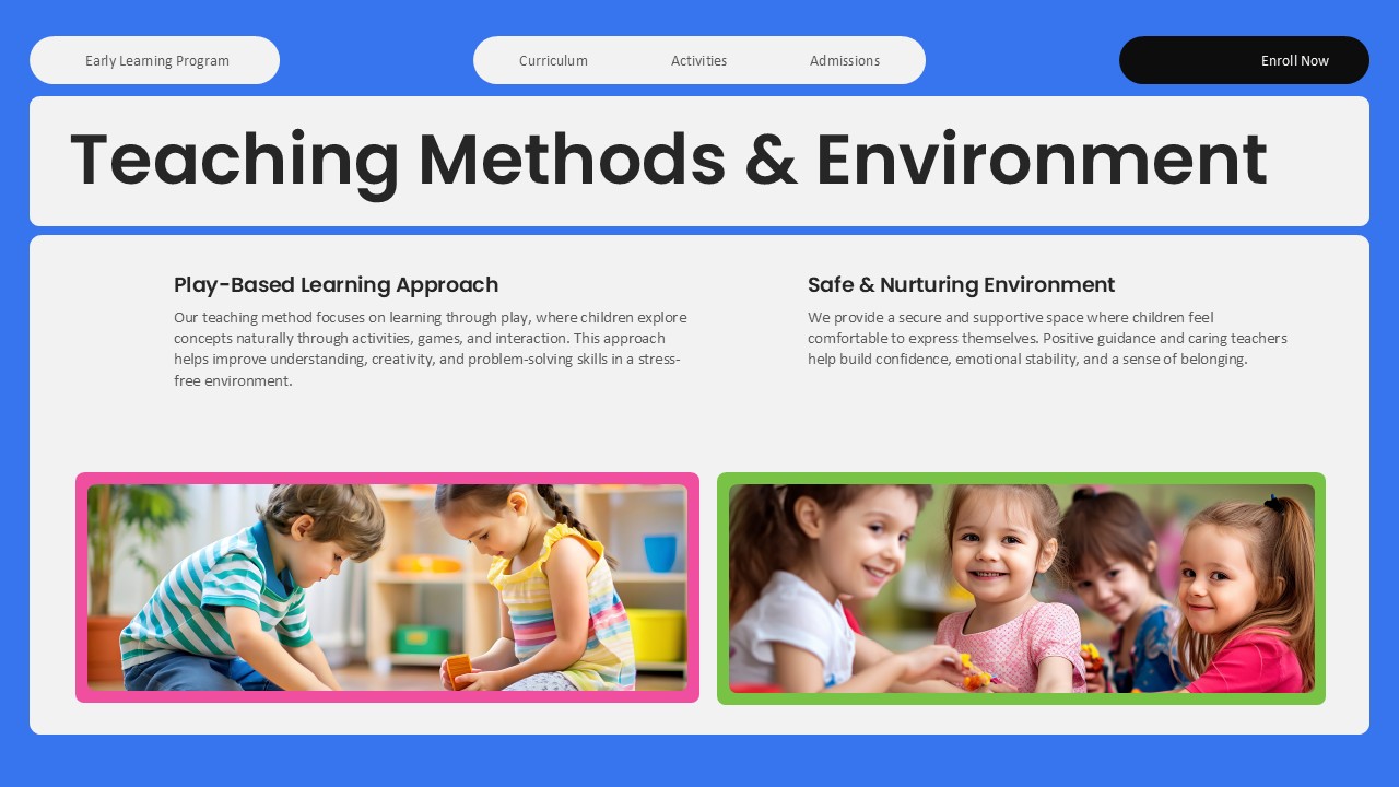 Kindergarten Teaching Methods - Blue slide with two-column layout and photos showing play-based learning environment