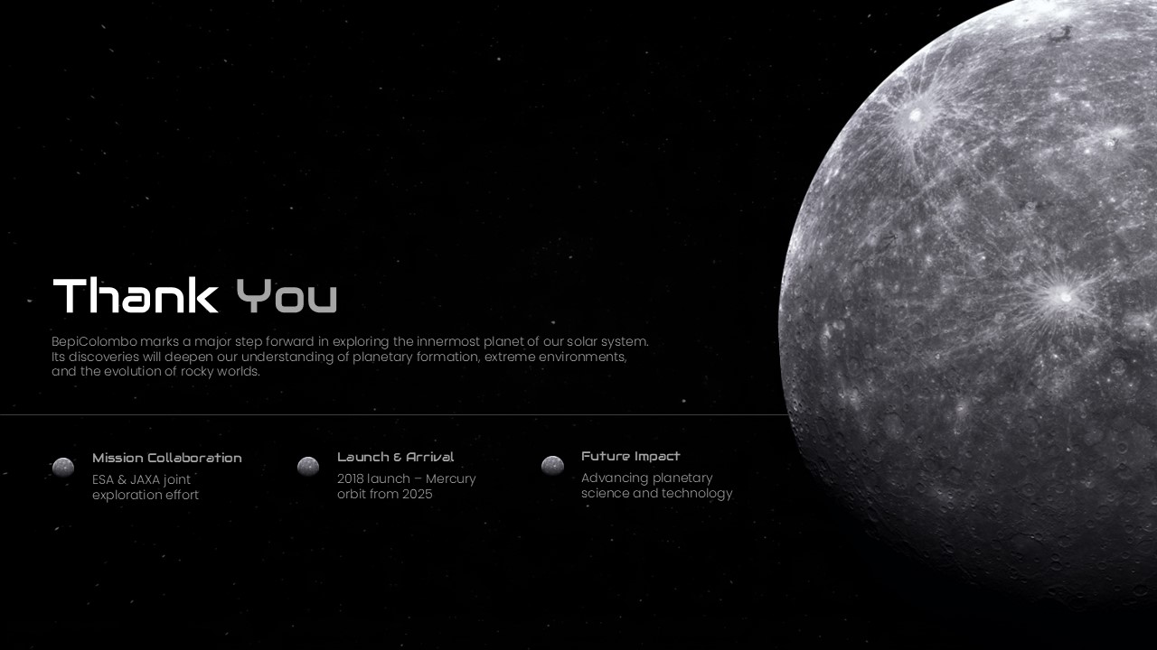BepiColombo Mission Template - Thank you slide with Mercury view and three key mission highlight boxes