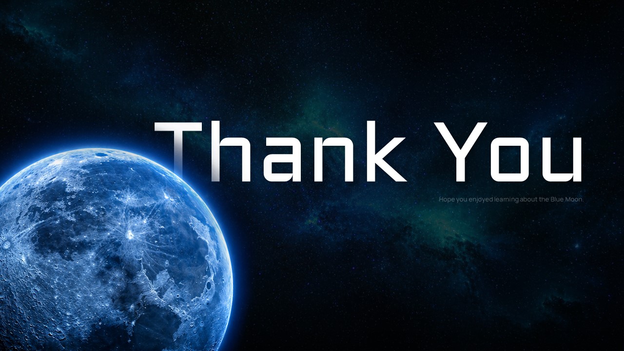 Blue Moon Template - Thank you slide with large white text, blue Earth image and cosmic background design