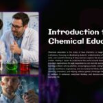 Chemical Education Introduction - Two-column layout combining teacher-student photos with molecular graphics backdrop