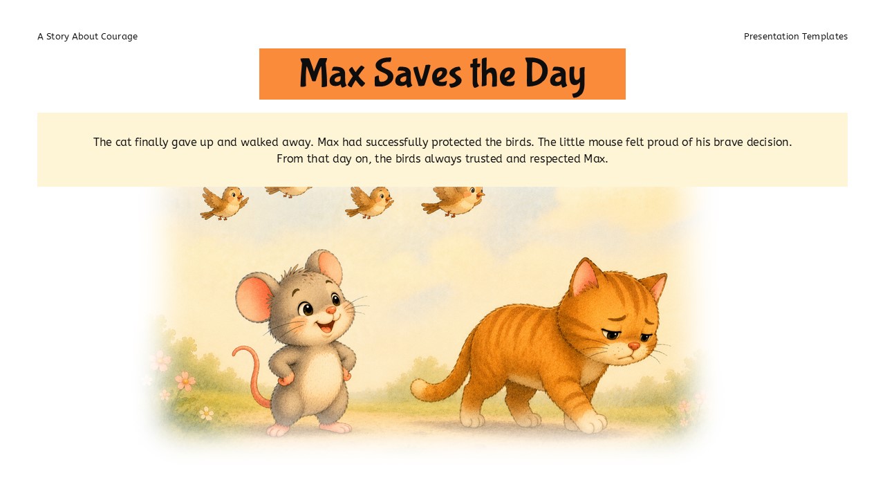 Courage Template - Max saves the day with cat defeated