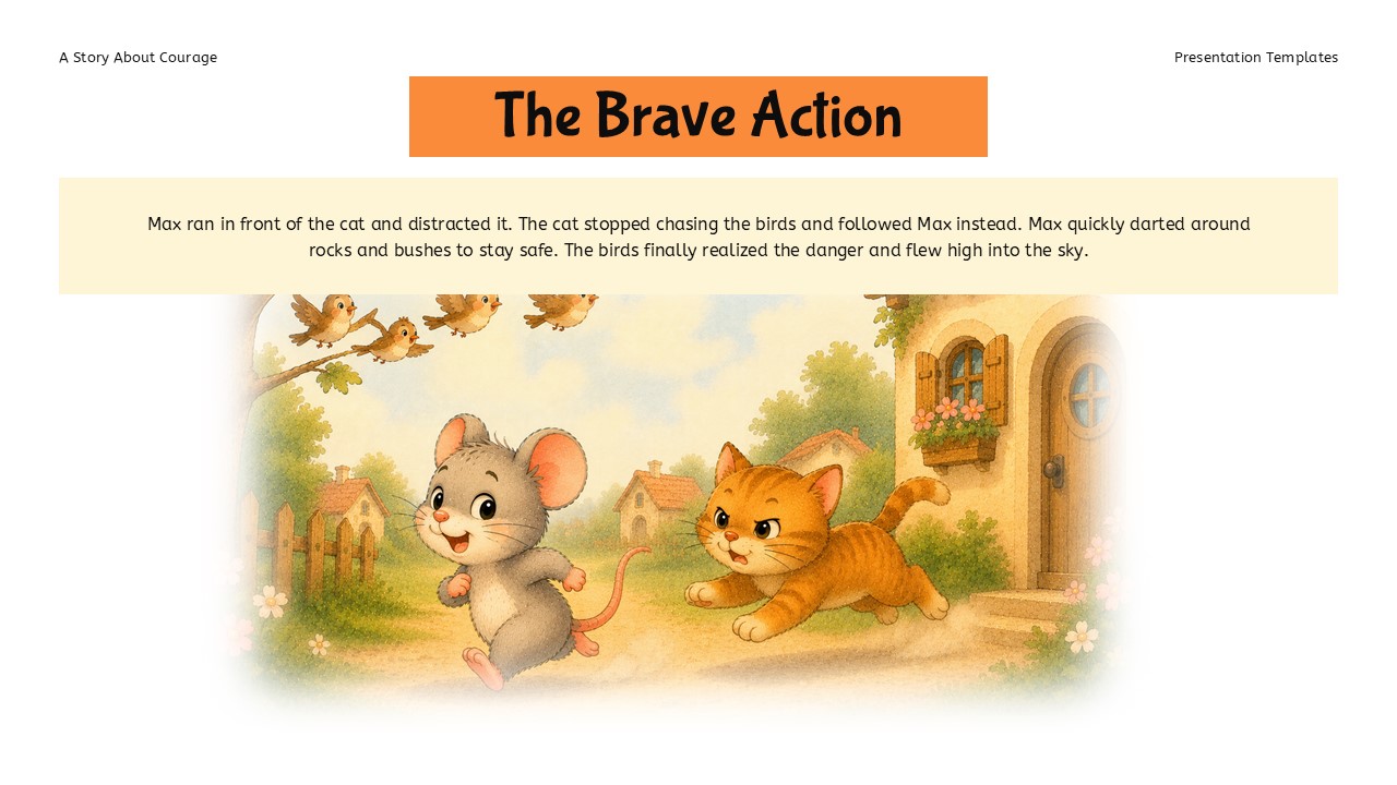 Courage Template - Brave action scene with Max running from cat