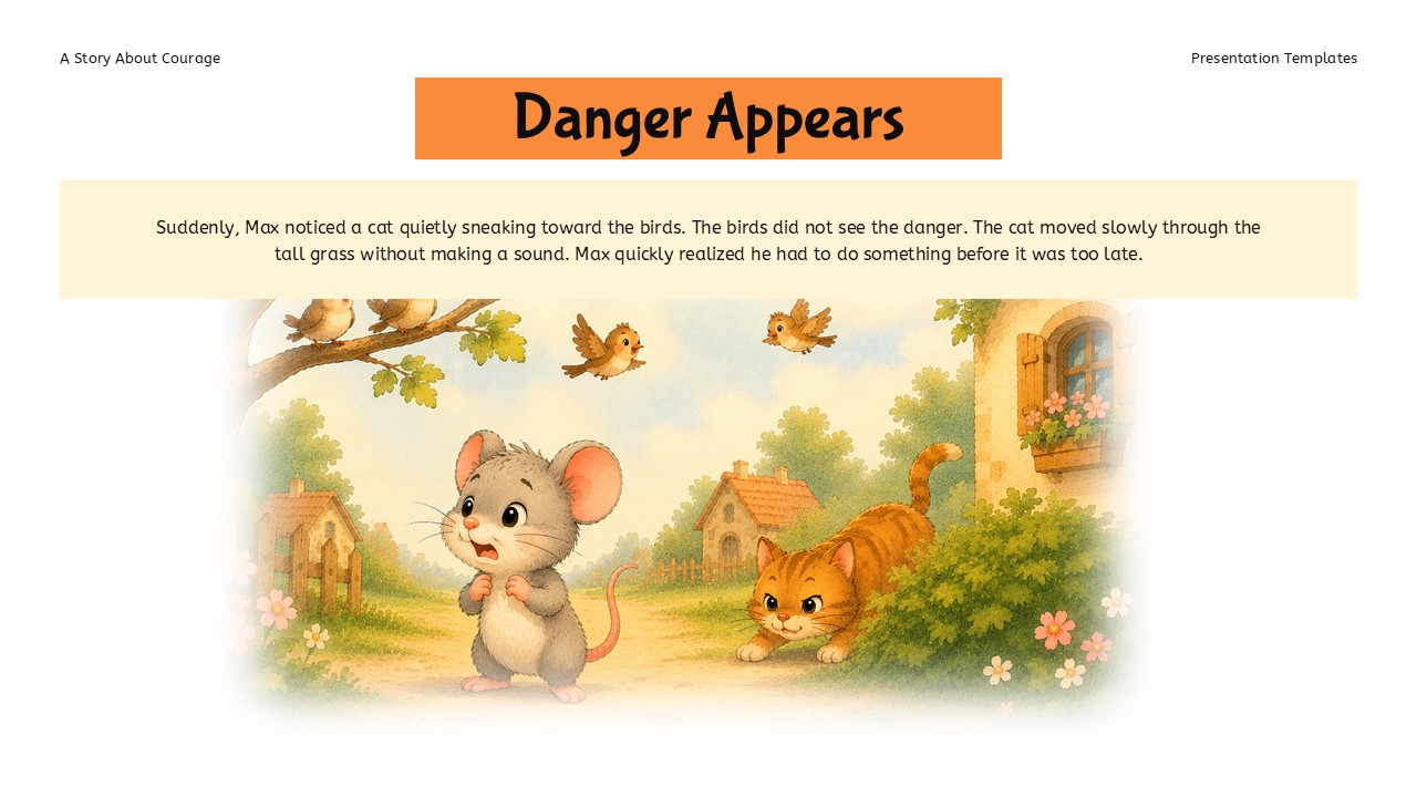 Courage Template - Danger appears with cat stalking birds