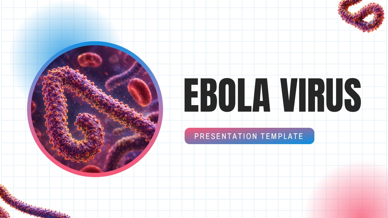 Ebola Virus Template - title slide with main heading and circular 3D virus structure on gradient background