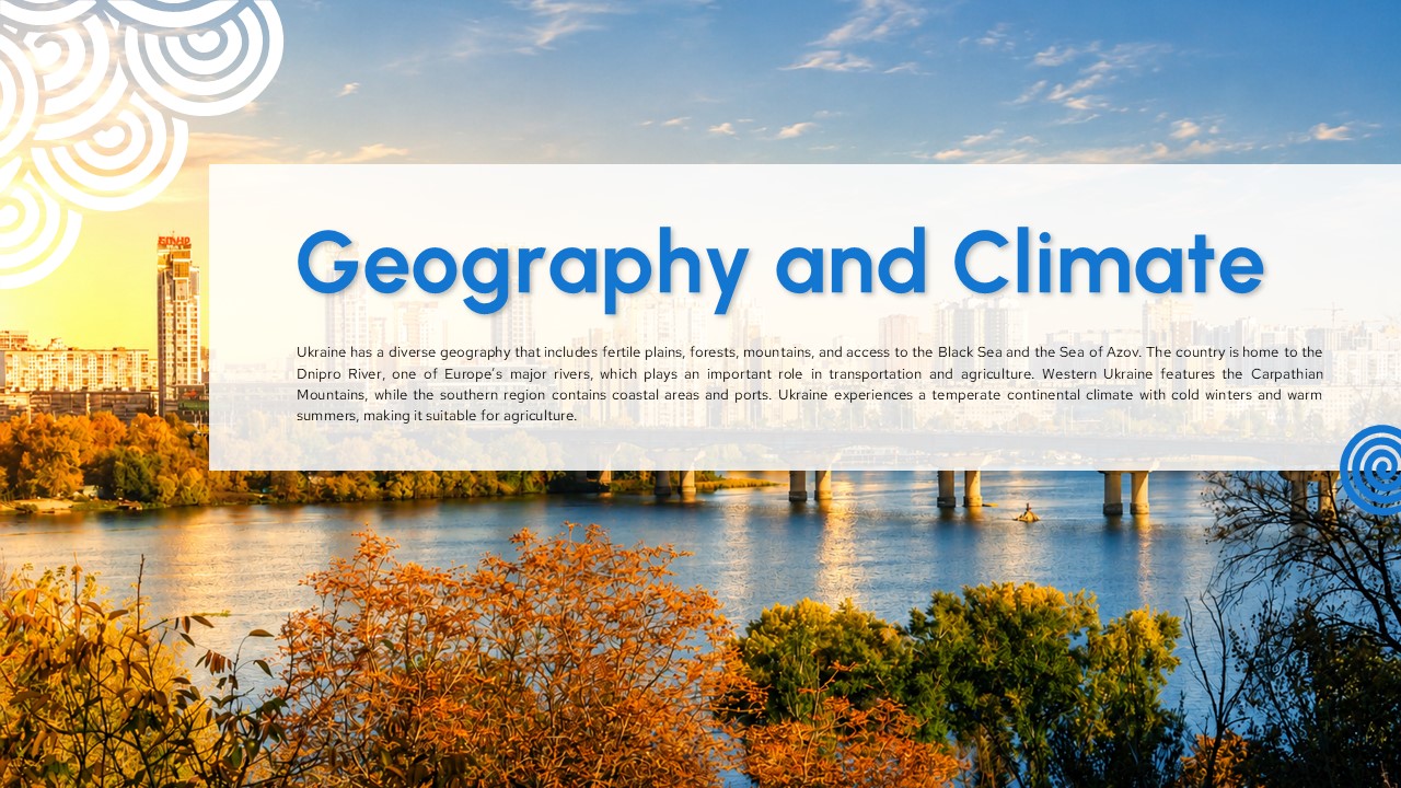 Ukraine Template - Geography slide to explain Ukraine's diverse landscapes and climate characteristics