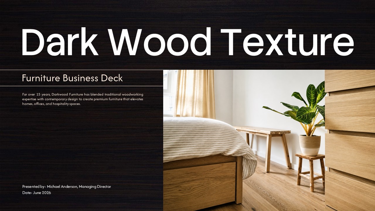 Dark Wood Texture Furniture Business Deck - Cover slide with bold white title, Scandinavian bedroom photo, and presenter details