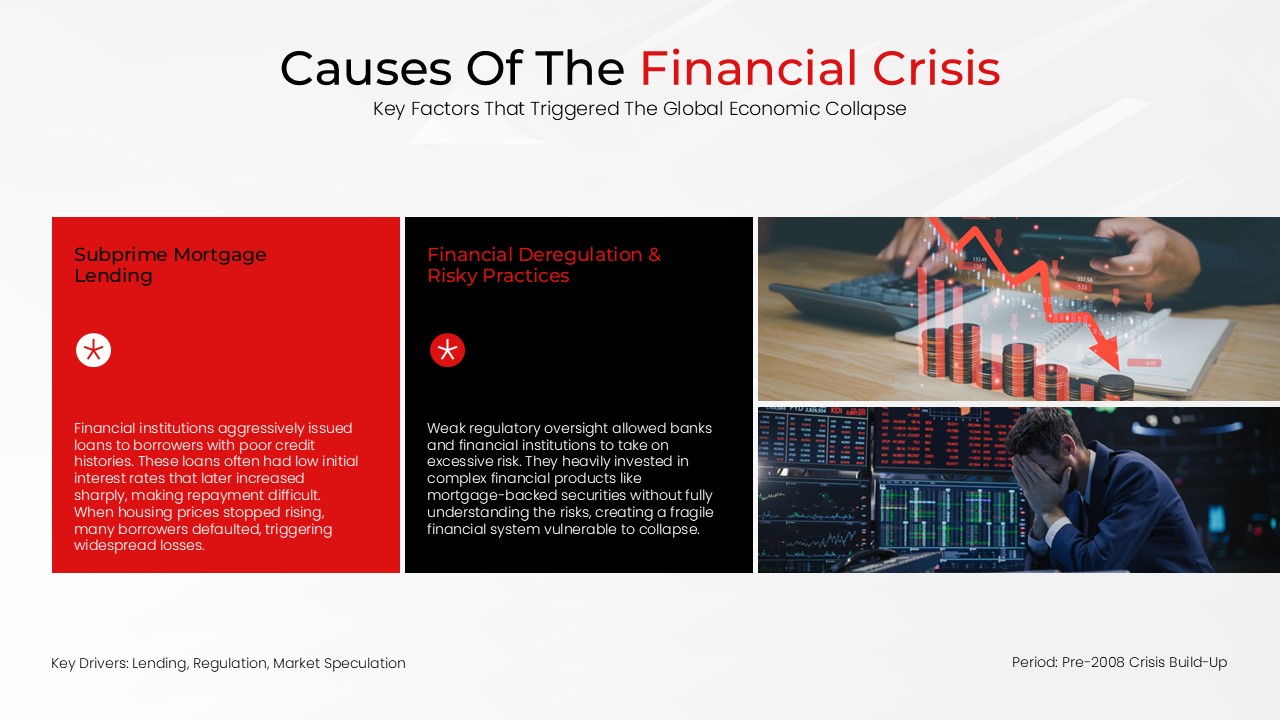 Financial Crisis Causes Slide - Red and black panel layout spotlighting subprime lending and deregulation factors