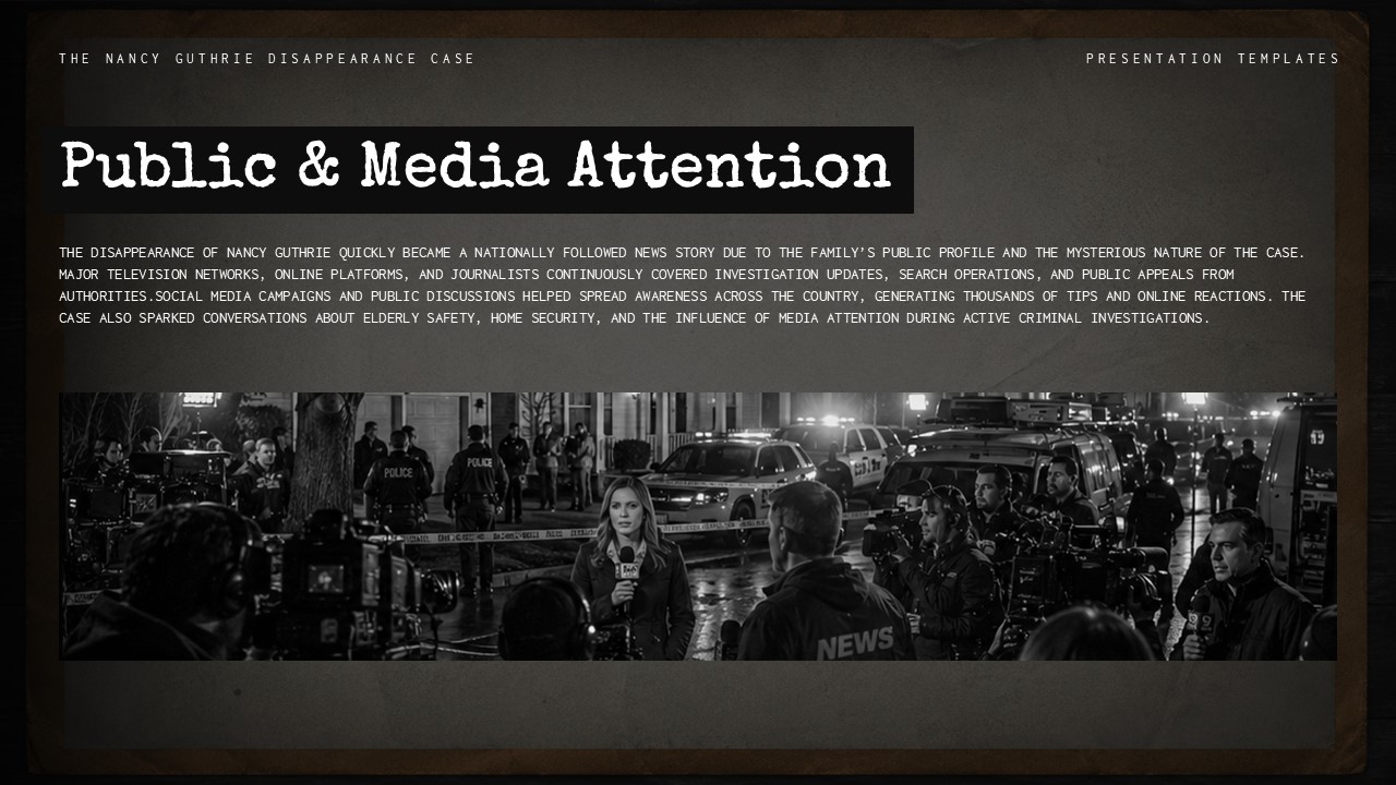 Nancy Guthrie Case Template - media attention slide with news reporter at crime scene photo