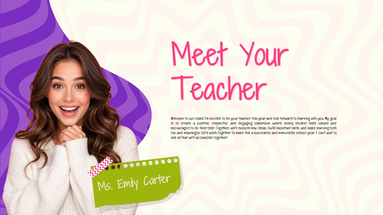 Welcome to Our Class - Meet Your Teacher slide with teacher photo, pink heading, bio paragraph, and green name label