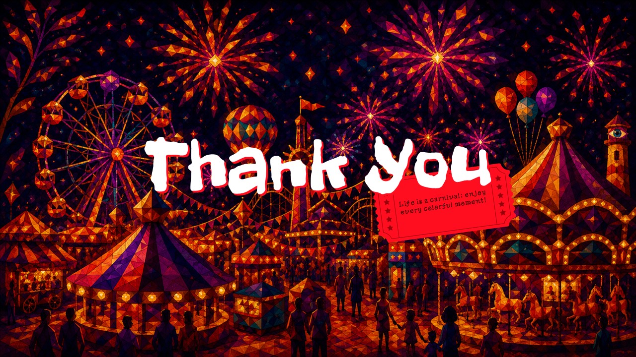 Fun Carnival Theme Template - Thank You closing slide with nighttime carnival fireworks and ticket-shaped quote badge