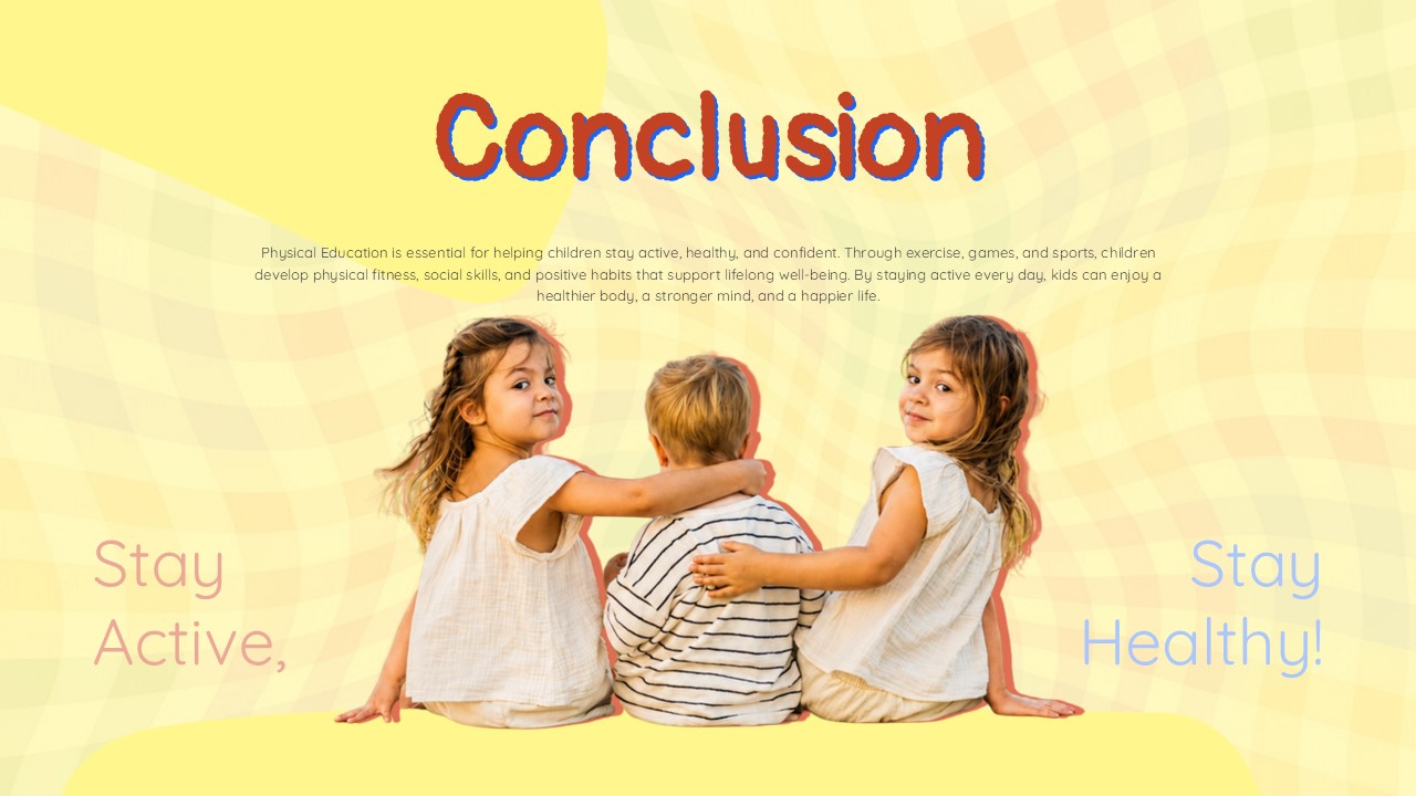 Kids PE Template – Conclusion summary slide with Stay Active message