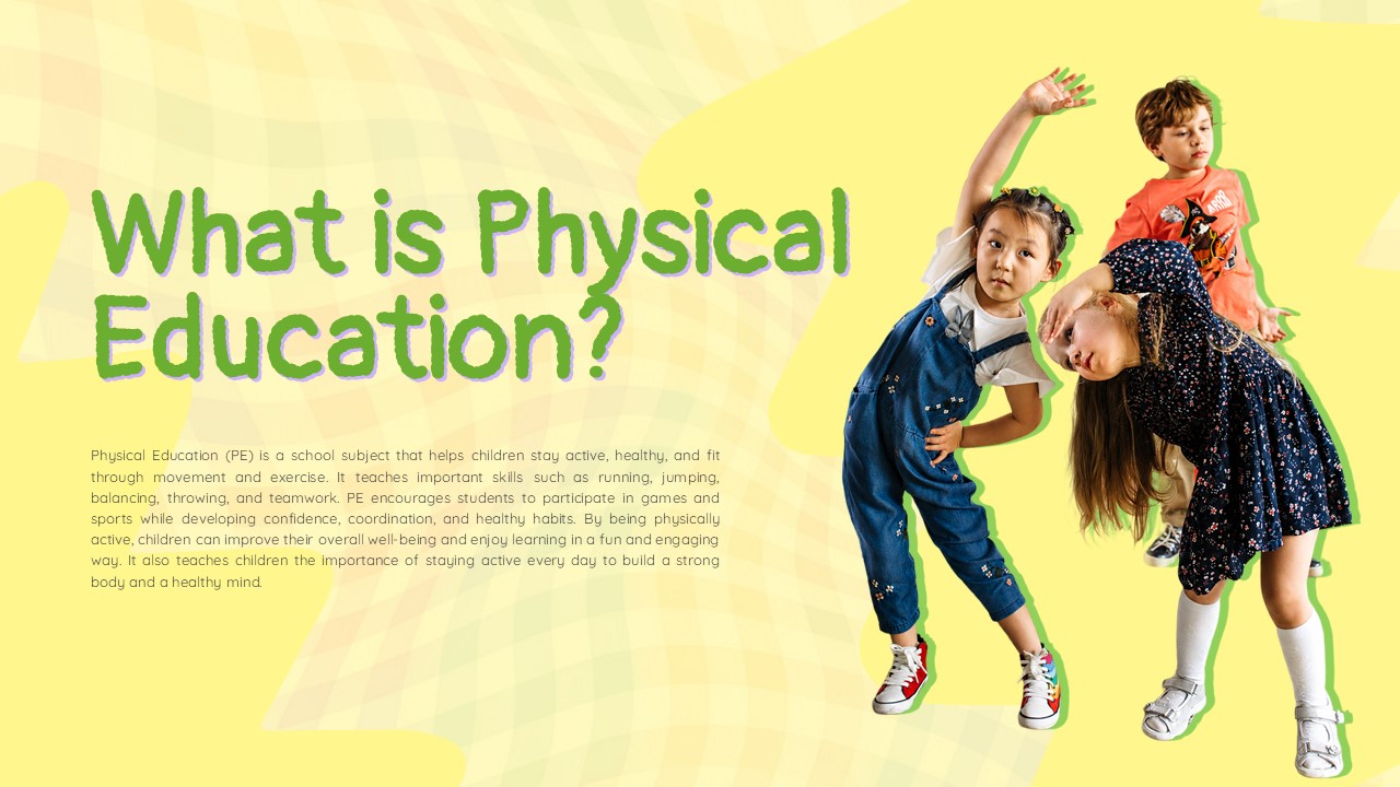 Kids PE Template – What is Physical Education definition slide