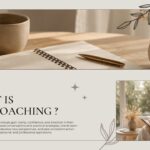 What Is Life Coaching slide - definition text block, lifestyle photos, and botanical decoration on cream background