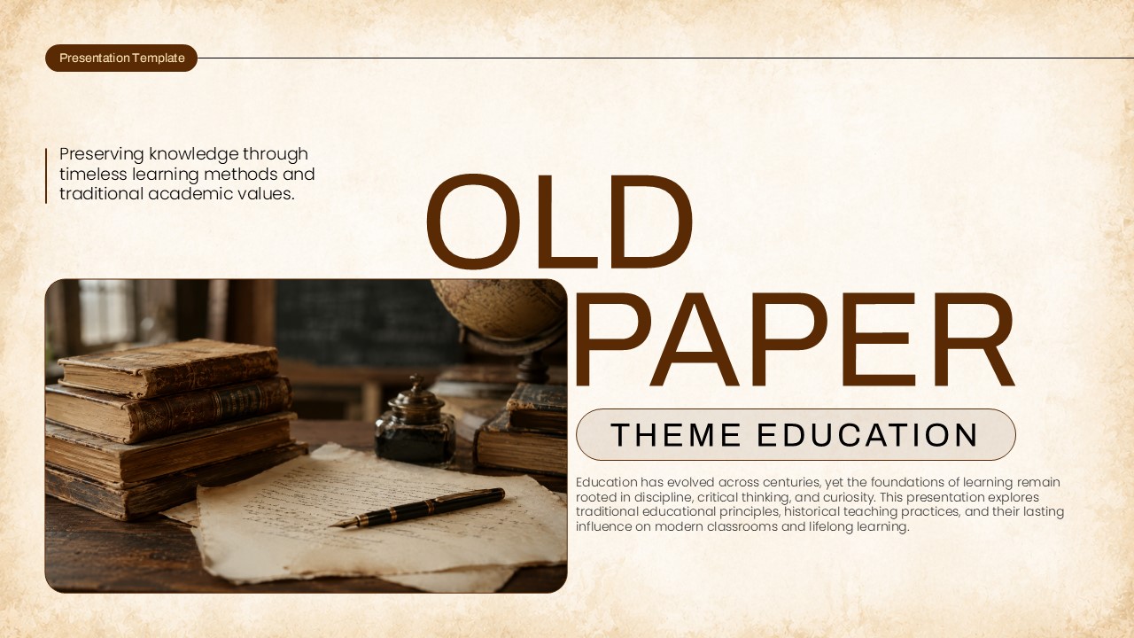 Old Paper Theme Education Cover Slide - vintage parchment layout with stacked leather books and bold OLD PAPER title