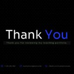 Teacher Portfolio Template - Closing slide to end your presentation with contact details and a thank you message