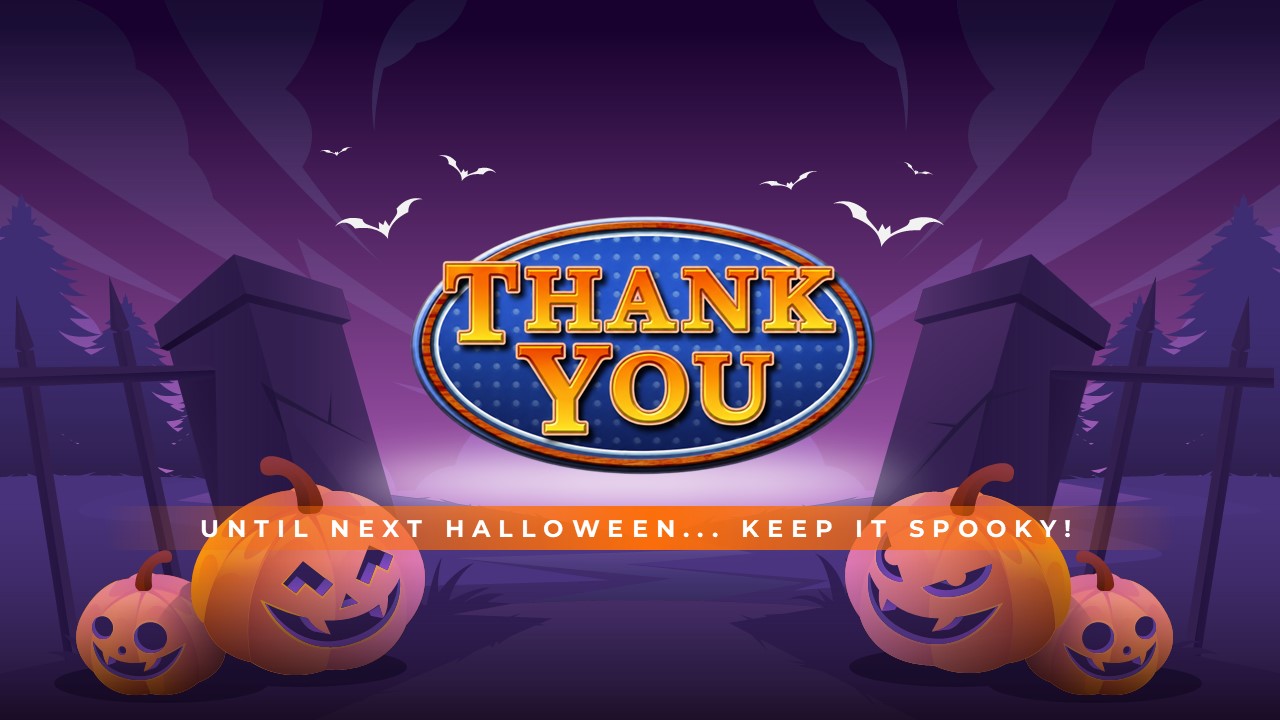 Halloween Family Feud Thank You slide - closing screen with Family Feud-style badge, graveyard scene, jack-o'-lanterns, and bats