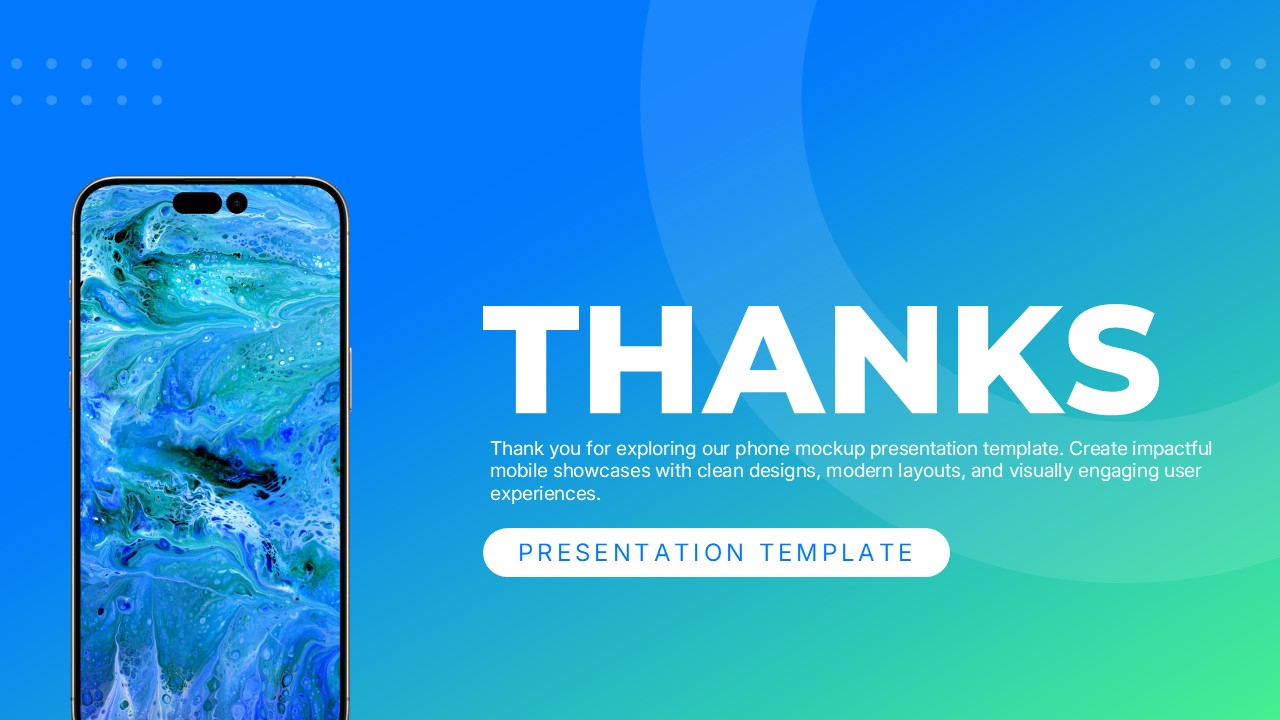 Phone Mockups Thank You Slide - oversized THANKS headline beside a single phone mockup on blue-teal gradient
