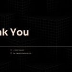 Startup Pitch Deck Thank You Slide - Bold closing headline with contact details on dark isometric grid background