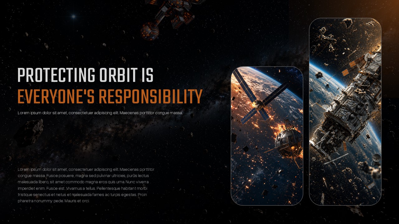Space Debris Awareness Template - Advocacy slide stating protecting orbit is everyone's responsibility with orbital imagery