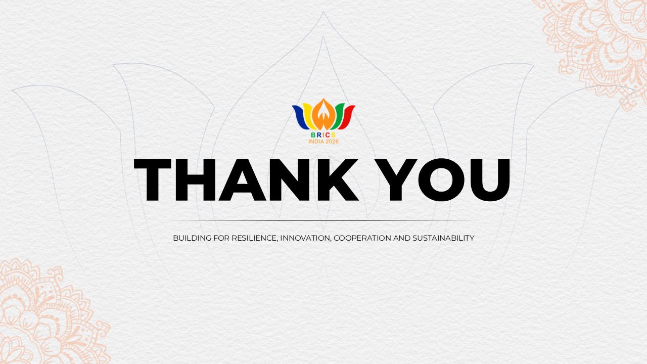 BRICS 2026 Template - Closing thank you slide to end India Chairship presentations with consistent branding and tagline