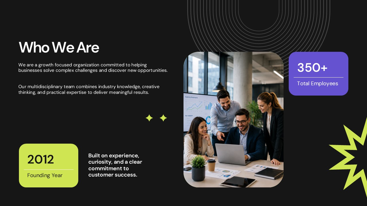 Who We Are Overview Template - Dark corporate slide with team photo, founding year, and 350+ employee stat card