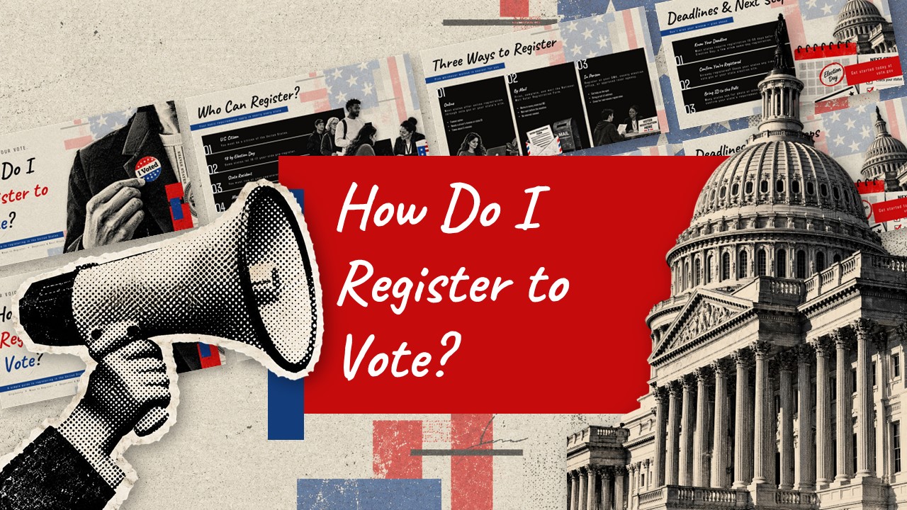 How Do I Register to Vote Template - Preview all 5 slides in this patriotic civic education deck