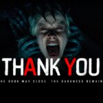 Insidious 6 Closing Slide - distressed Thank You typography with red accent letters and horror key art above tagline