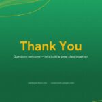 Google Classroom Education Template – emerald green thank you closing slide with bold gold headline and contact placeholders
