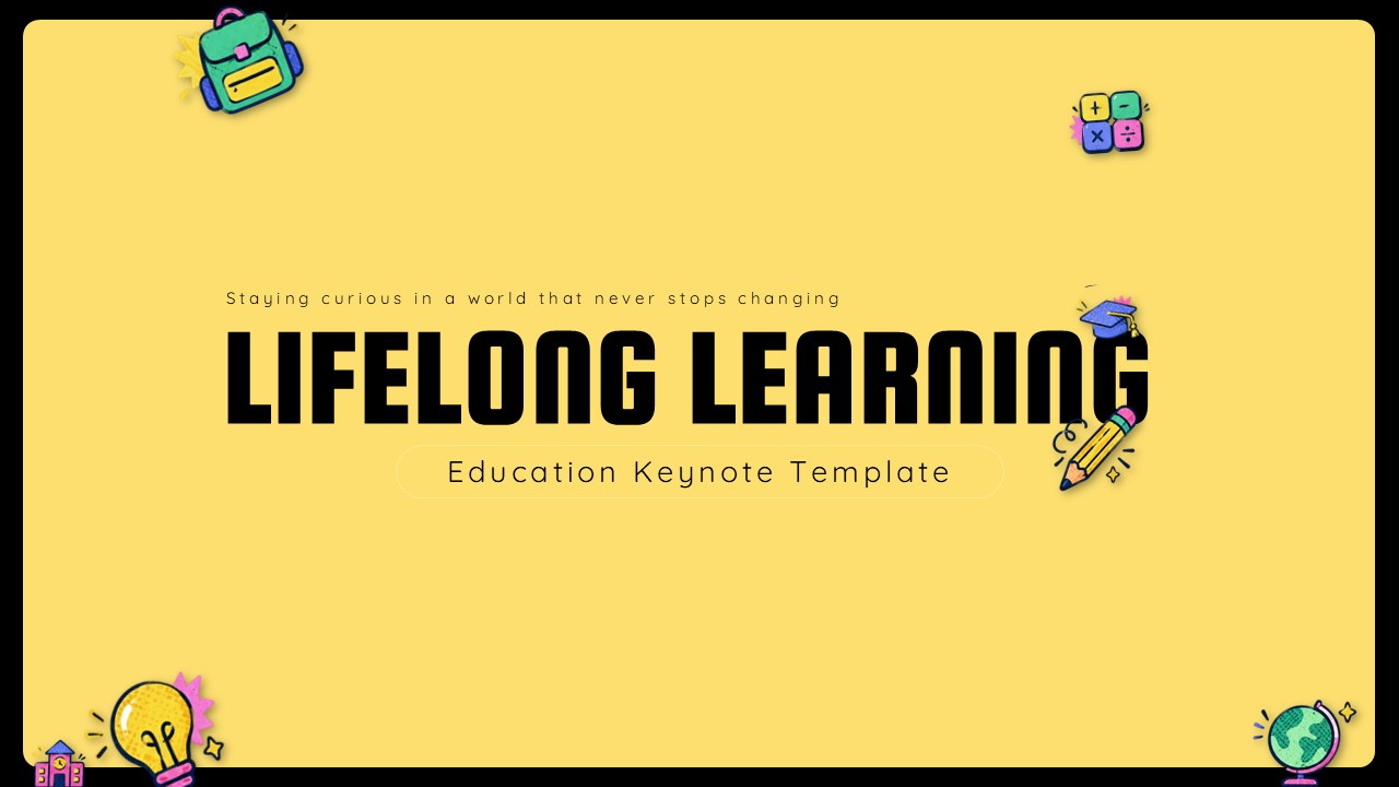 Lifelong Learning Template - Bold yellow cover slide to open educational keynotes and workshops